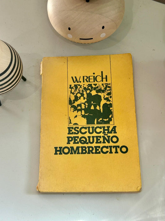 Libro Vintage "Escucha Pequeño Hombrecito" – Wilhelm Reich – Ediciones Síntesis – Crítica social y psicológica – Años 70